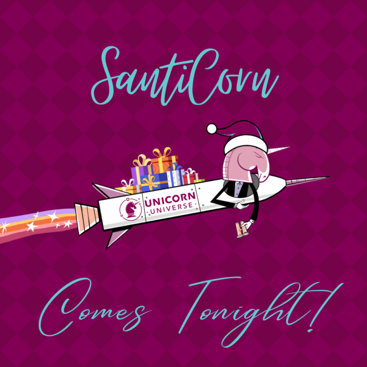Happy Holidays! SantiCorn is coming! 🎅 🦄 🎄 