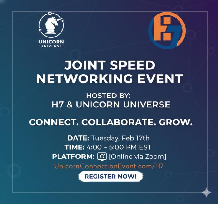 H7 & Unicorn Universe Speed Networking Event