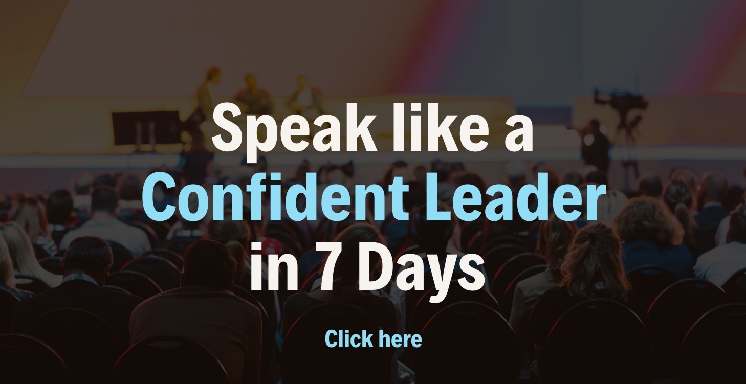 Speak Like a Confident Leader in 7 Days