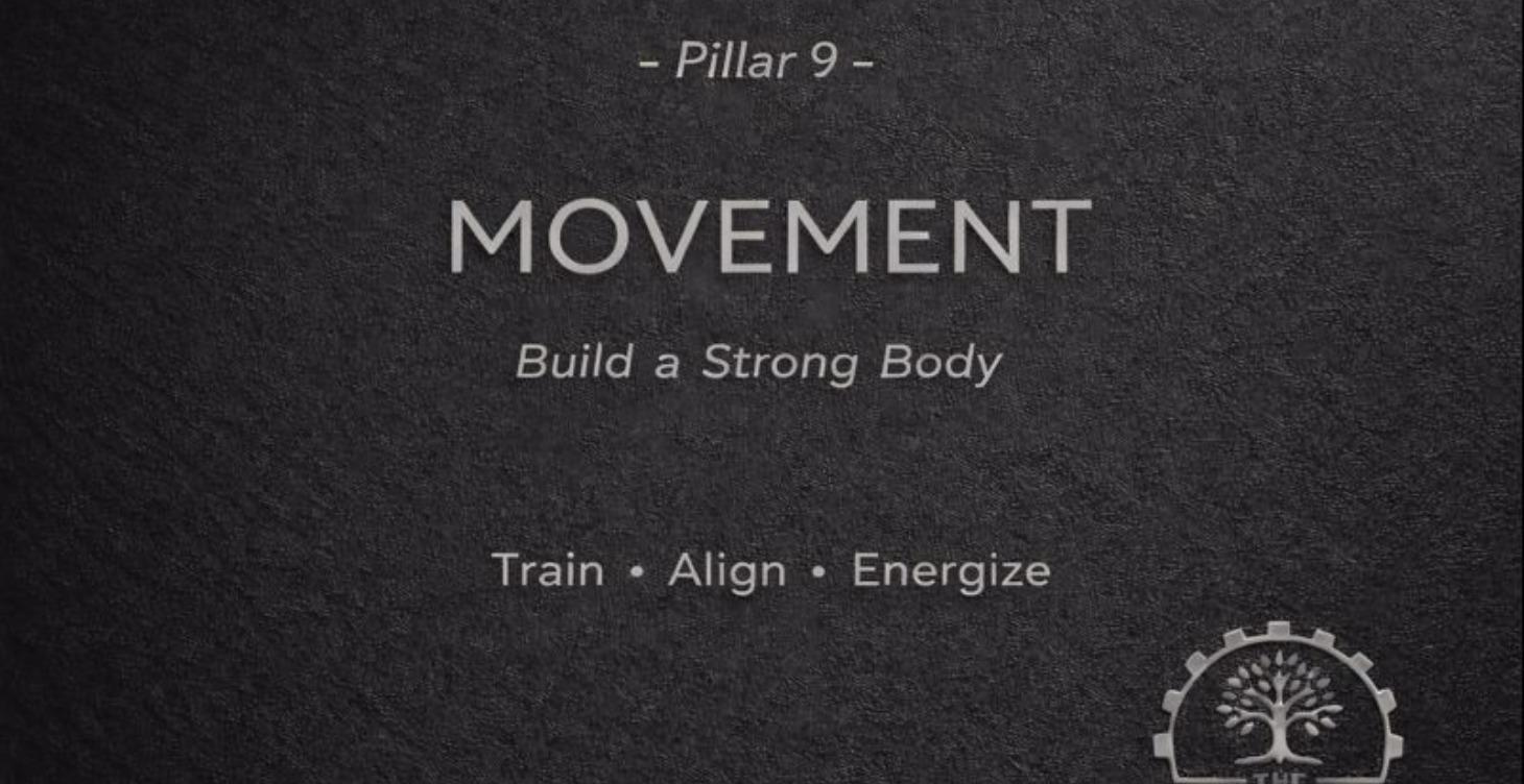 Pillar Nine: Movement