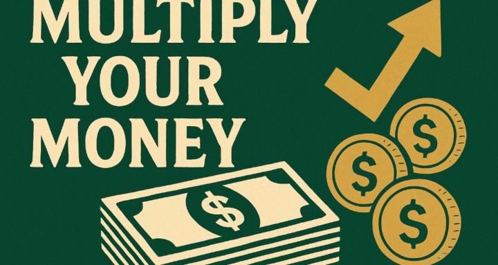 Multiply Your Money
