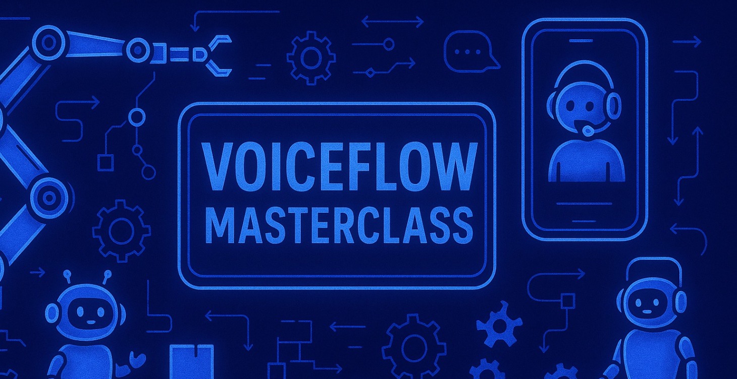 Voiceflow Masterclass