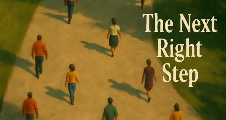 The Next Right Step