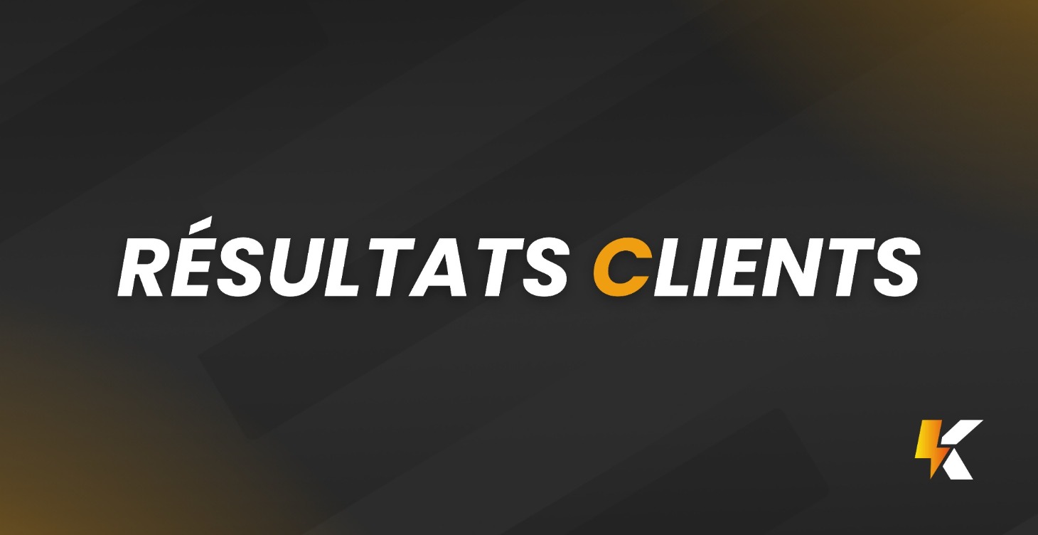 RÉSULTATS CLIENTS