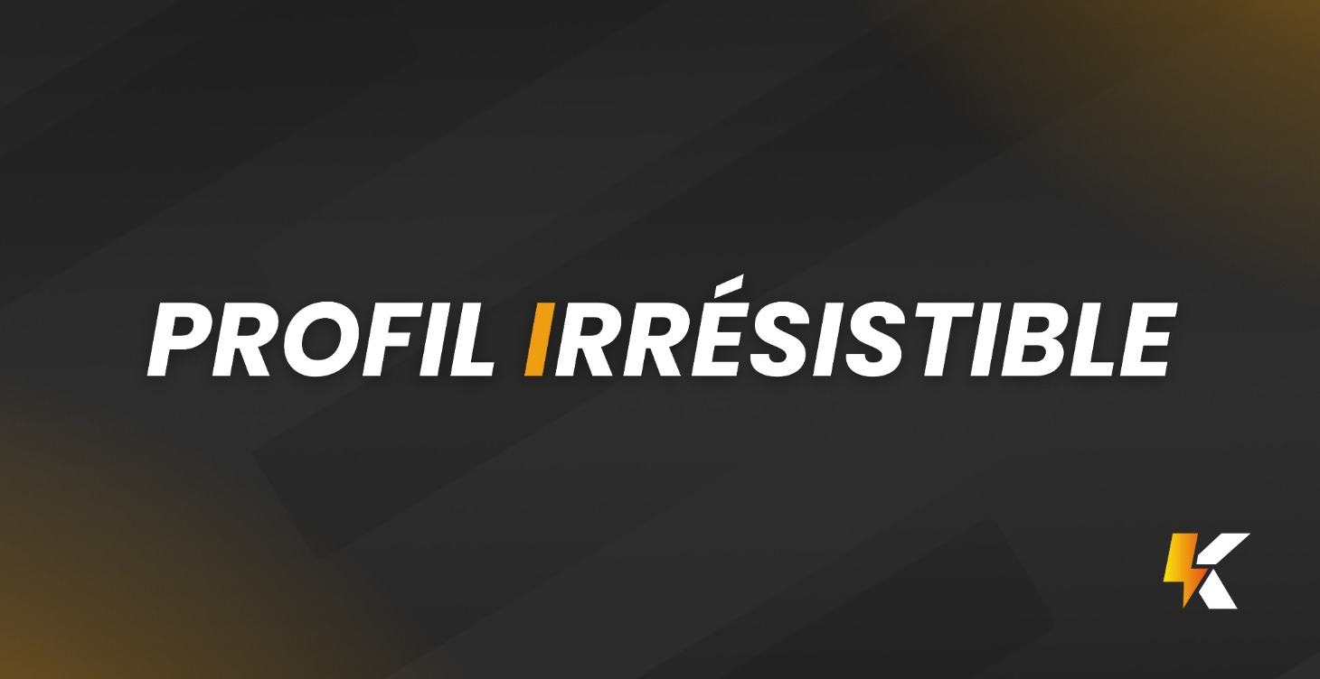 PROFIL IRRÉSISTIBLE®