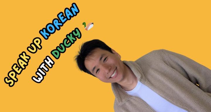 Speak Up Korean with Ducky 🦆
