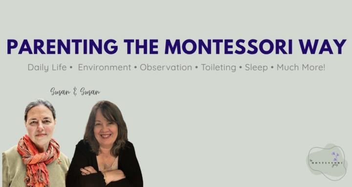 Parenting the Montessori Way