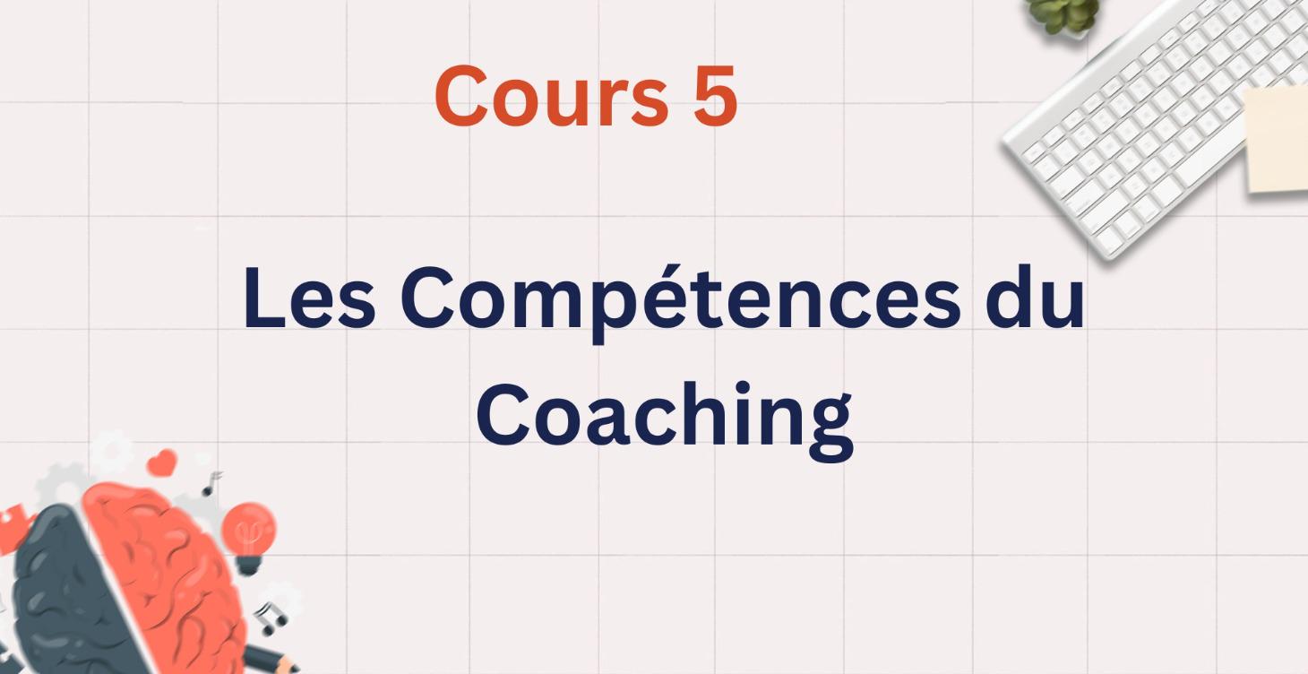 🛠️ Les Compétences du Coaching
