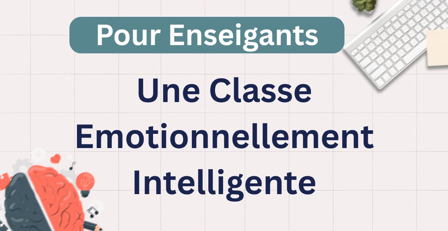 Une classe émotionnellement intelligence