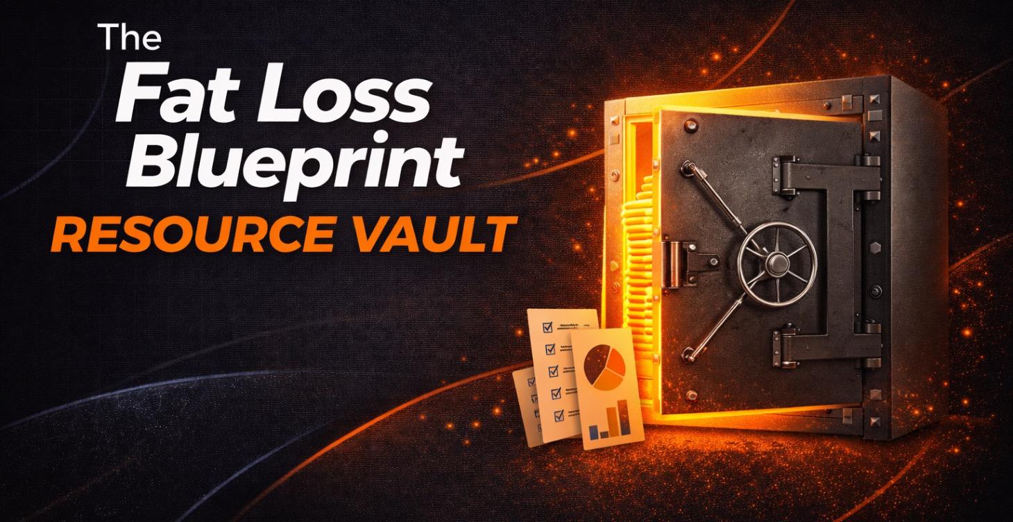 The Fat Loss Blueprint Resource Vault