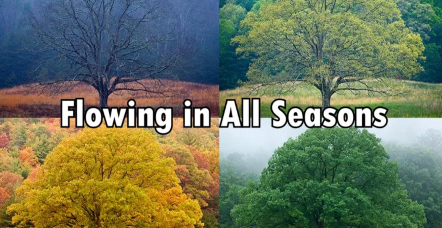 Flowing in All Seasons