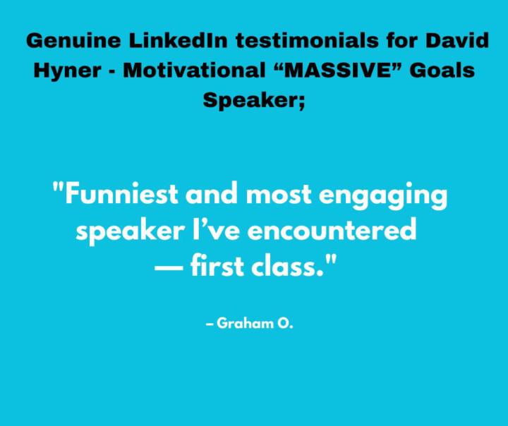 "Funniest and most engaging speaker I’ve encountered — first class