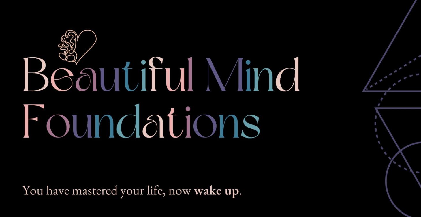 Beautiful Mind Foundations