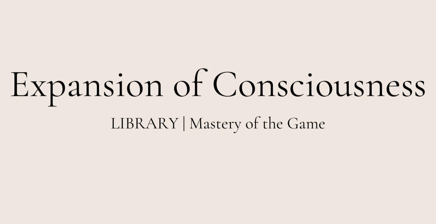 Library | Expansion of Consciousness