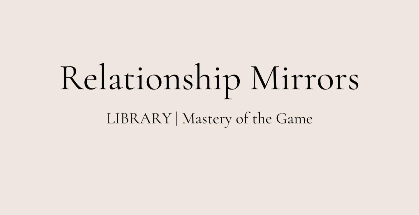 Library | Relationship Mirrors