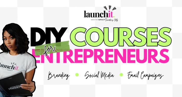 Launch It DIY Entrepreneurs