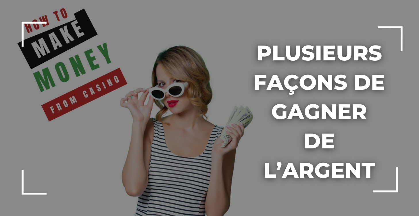 GAGNE DE L'ARGENT