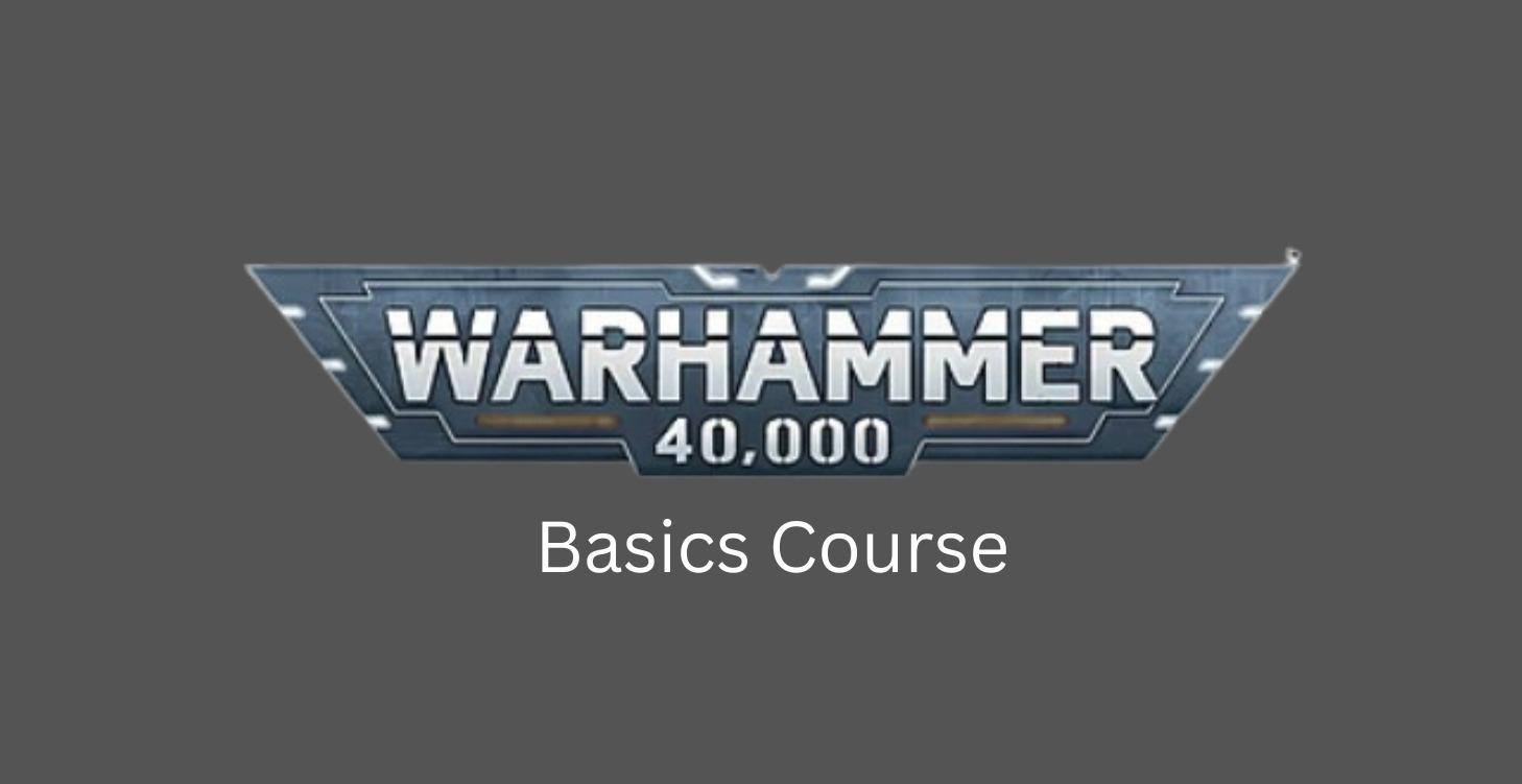 Warhammer 40k Basics