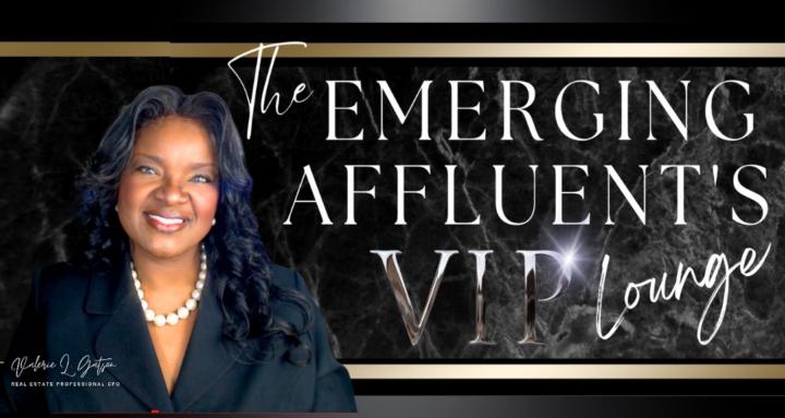 THE EMERGING AFFLUENT'S LOUNGE
