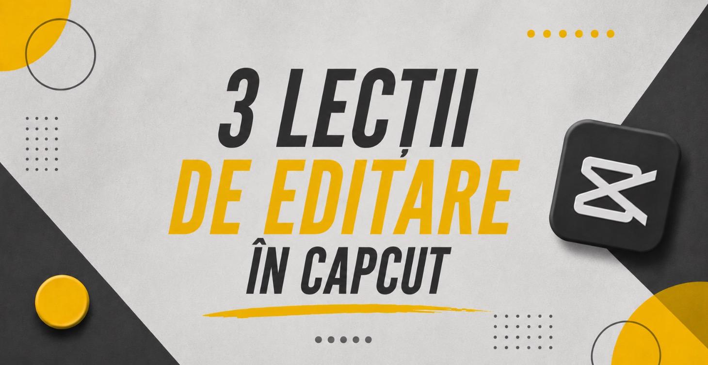 3 Lecții de editare în CAP CUT