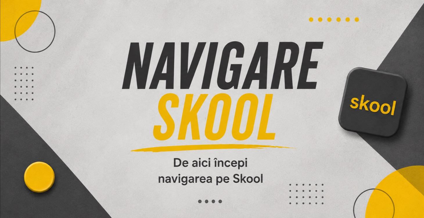 Navigare pe Skool