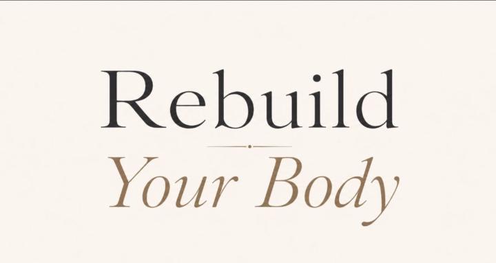 Rebuild Your Body