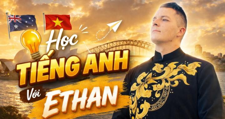 Học Tiếng Anh Với Ethan