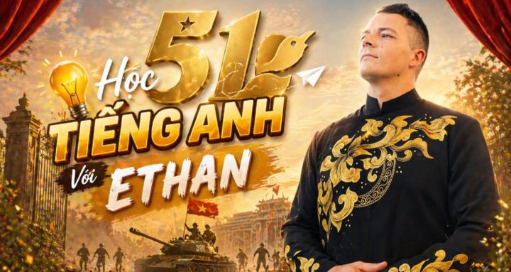 Học Tiếng Anh Với Ethan