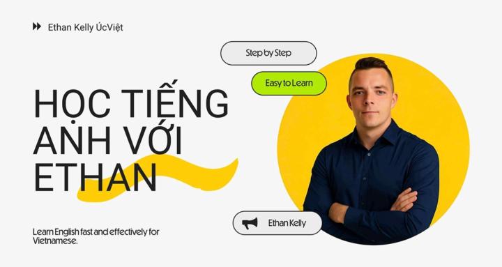 Học Tiếng Anh Với Ethan