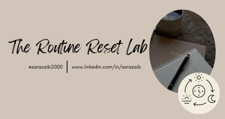 The Routine Reset Lab