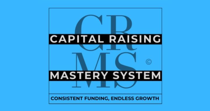 CapitalRaisingMasterySystem©