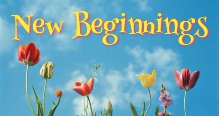 New Beginnings