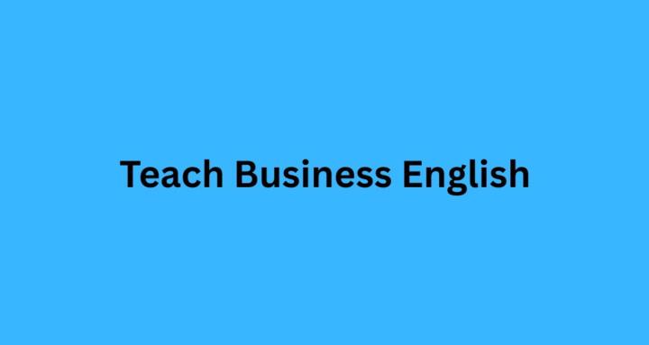 Teach Business English