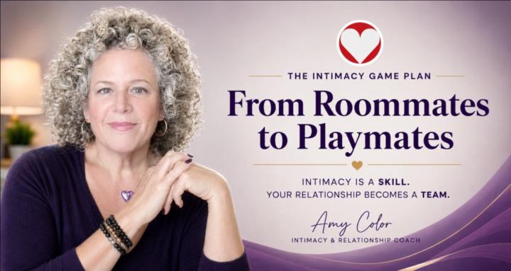 Intimacy Game Plan | Amy Color