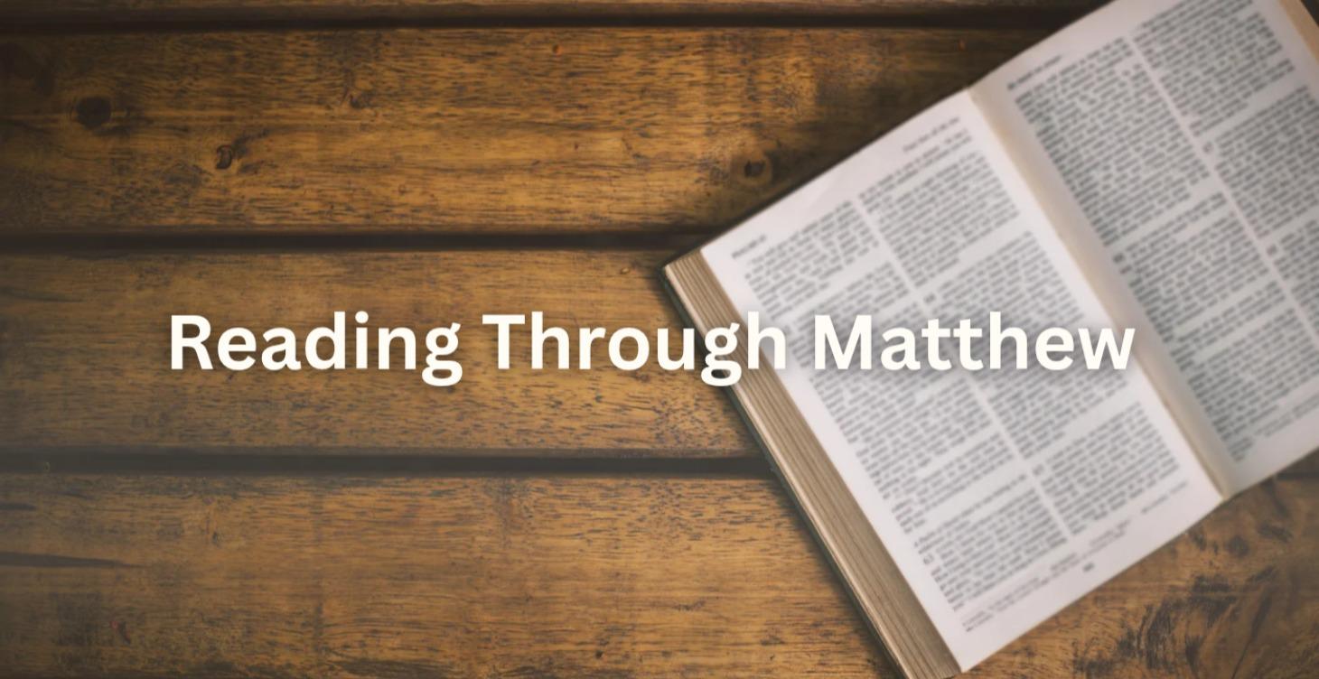 Bible Study - The Book of Matthew