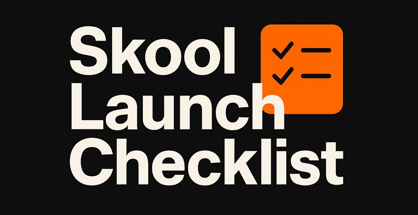 The 30-Day Skool Launch Checklist