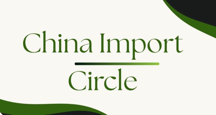 CHINA IMPORT CIRCLE