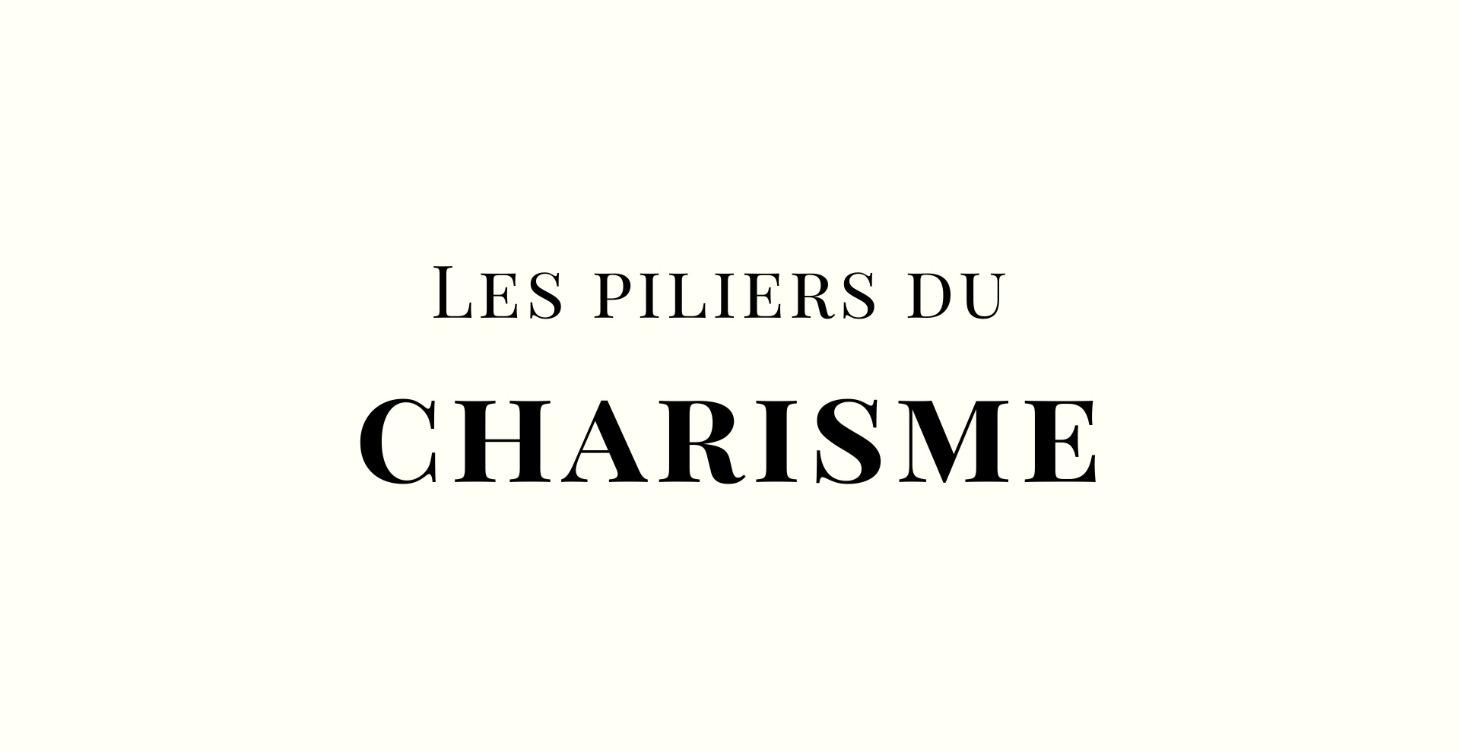 Les piliers du CHARISME