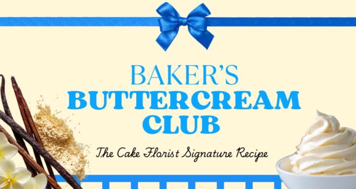 Baker’s Buttercream Club