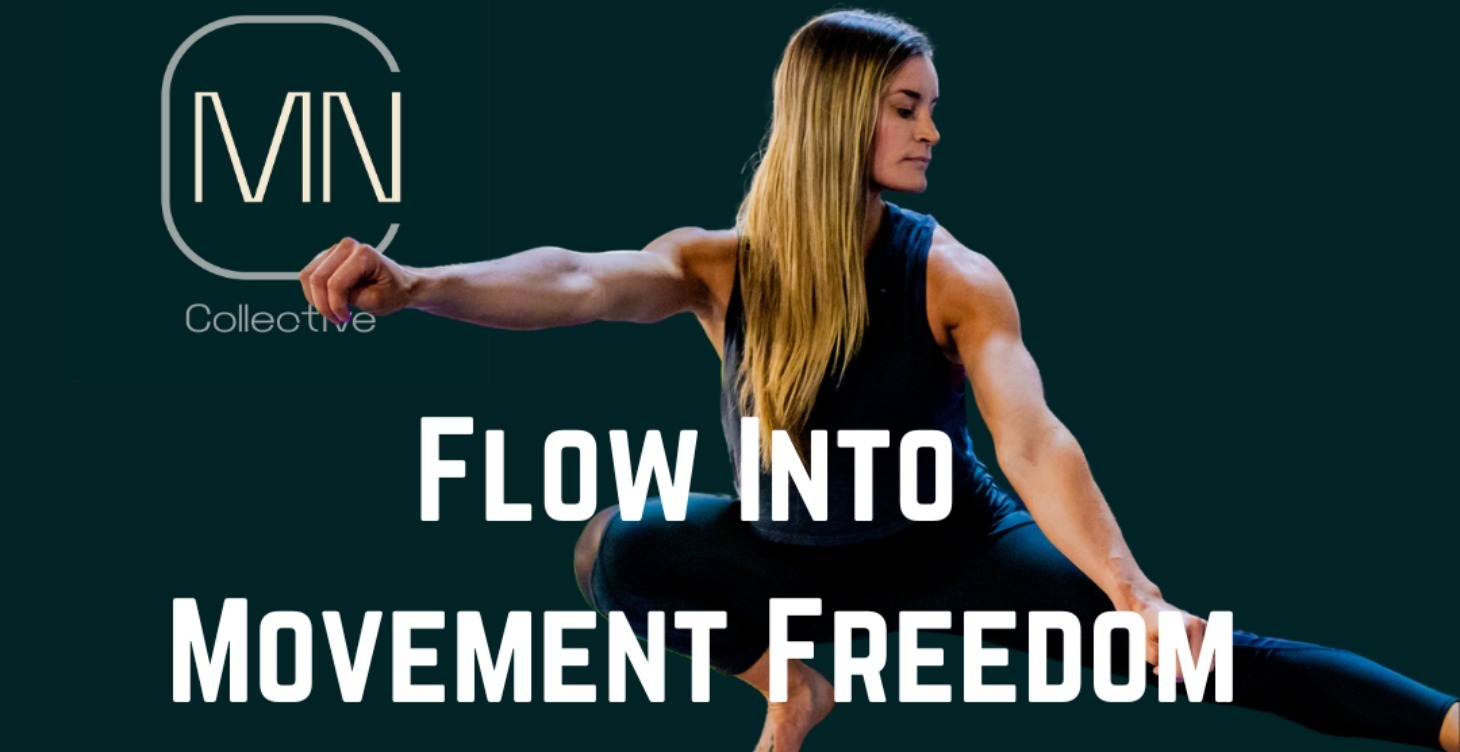 Flow into Movement Freedom