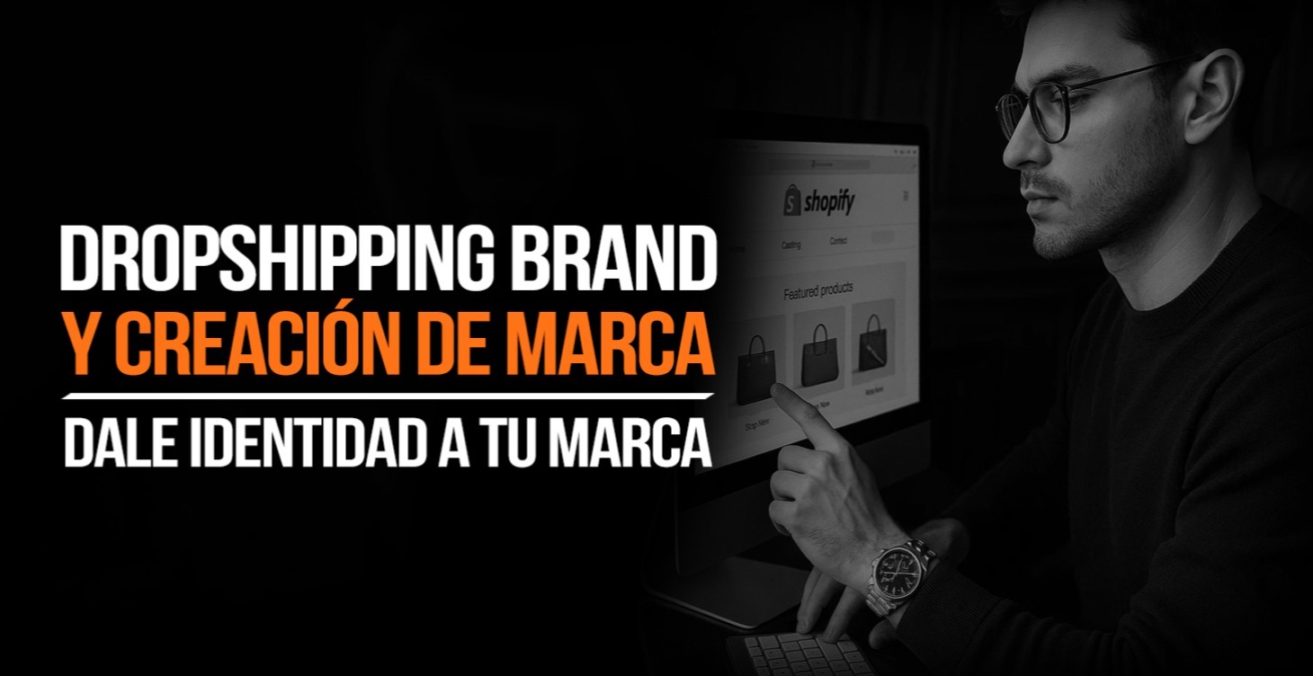 Dropshipping brand y creación de marca