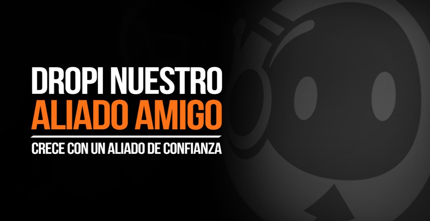Dropi nuestro aliado amigo