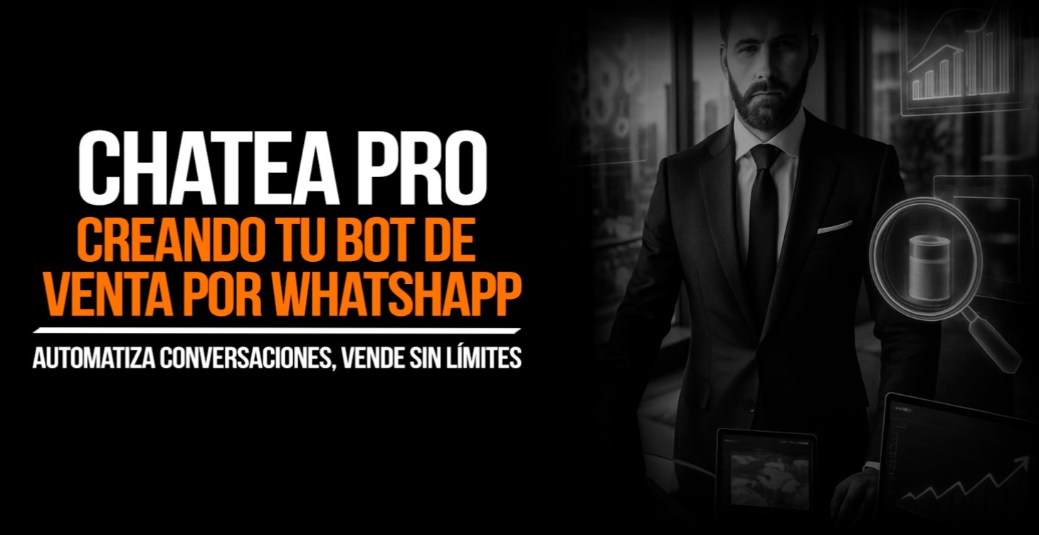 Chatea pro - creando tu bots de venta por whatsApp