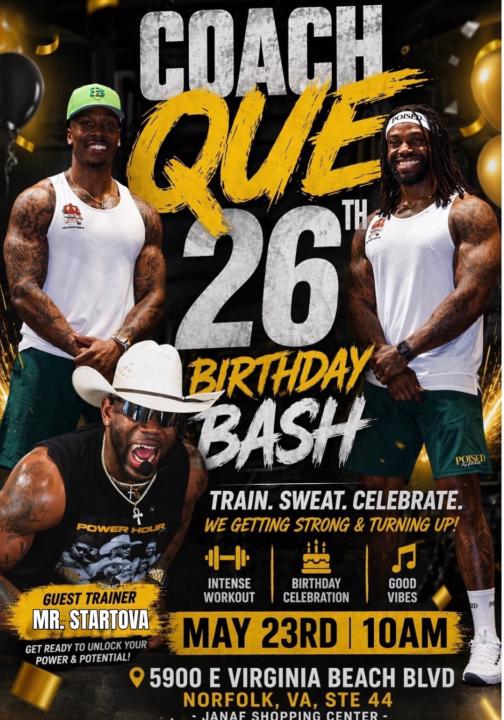 🎉👑 COACH QUE B-DAY BASH