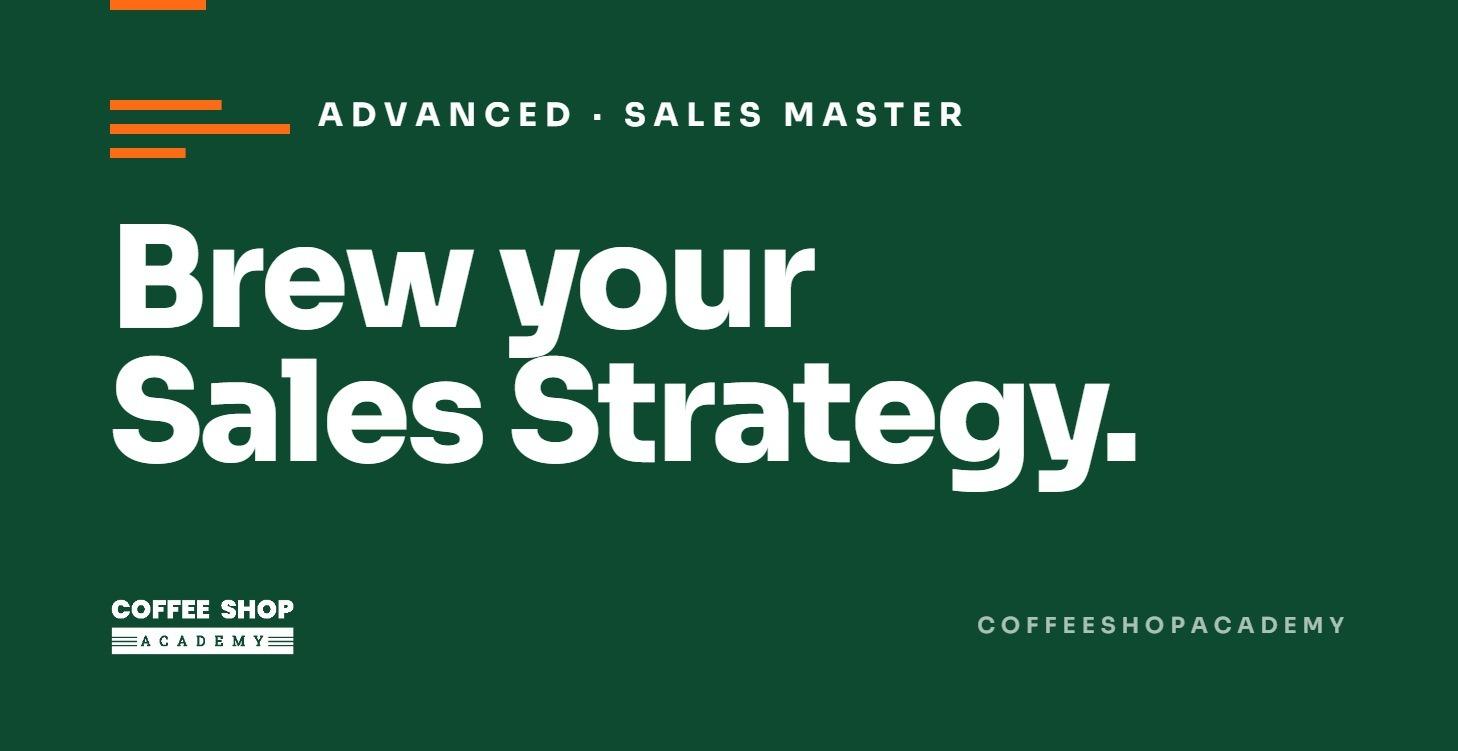 Advanced Sales Master- Brew Your Sales Strategy