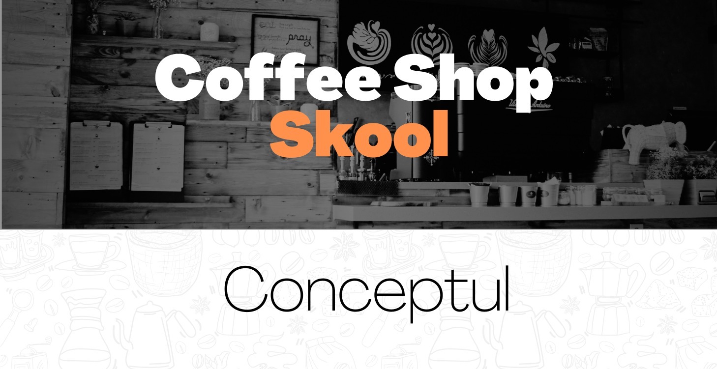 Cafeneaua - Conceptul