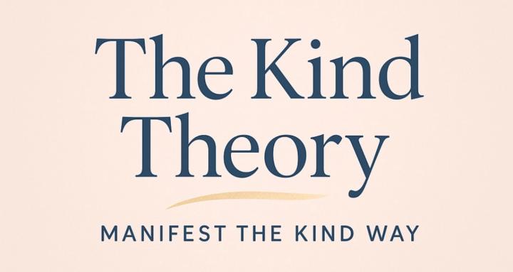 Manifest the Kind Way