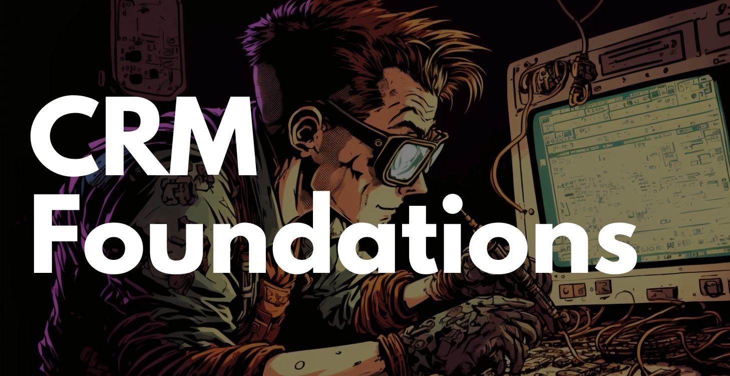 CRM Foundations