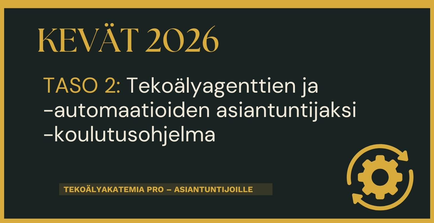 PRO: Agenttien & automaatioiden asiantuntijaksi