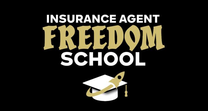 Insurance Agent Freedom School